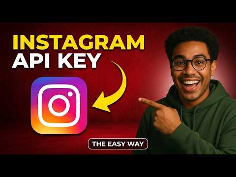How to Get an Instagram API Key 2026 – Quick & Easy Setup
