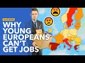 Why is Youth Unemployment So High in Southern Europe?