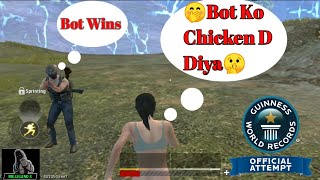I Gave My Chicken Dinner To Bot Most Fun ever & Experiment that Bot will win or Not