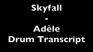 Skyfall - Adèle - Drum Transcript DIFFICULTY 3/5 ⭐️