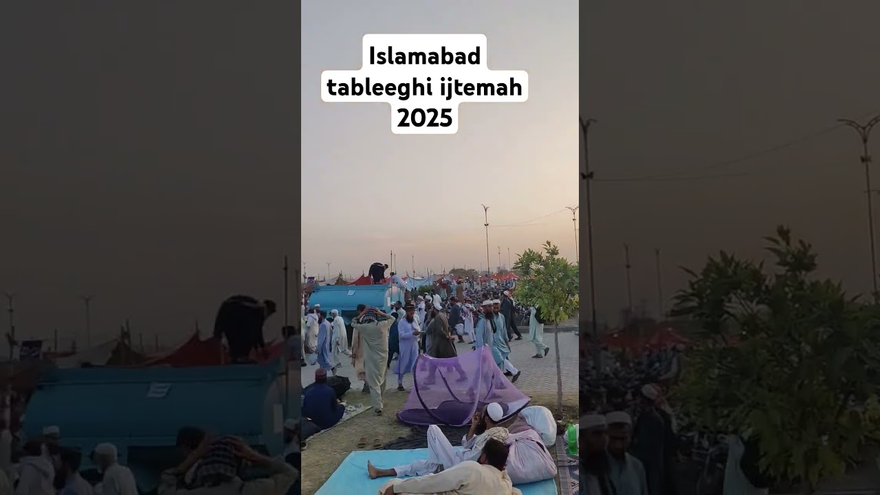 Islamabad Tableeghi Ijtemah 2025 