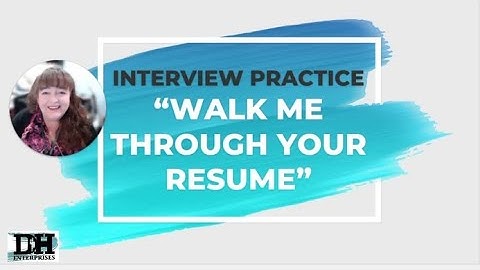 DHE Presents: Interview Practice "Walk me Through Your Resume"
