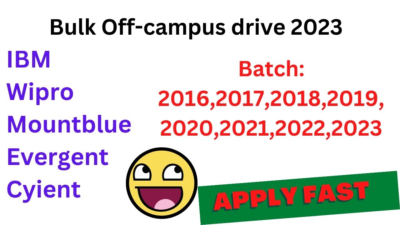ibm-wipro-mountblue-evergent-cyient-off-campus-drive-2023-batch