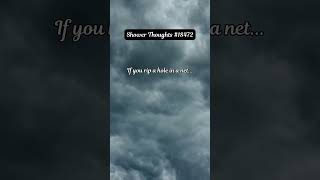 Shower Thoughts #18472