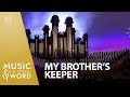 01 18 26 My Brother S Keeper 5027 Music The Spoken Word The Tabernacle Choir 