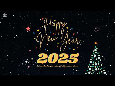 WELCOME 2025...HAPPY NEW YEAR ❣️❣️❣️