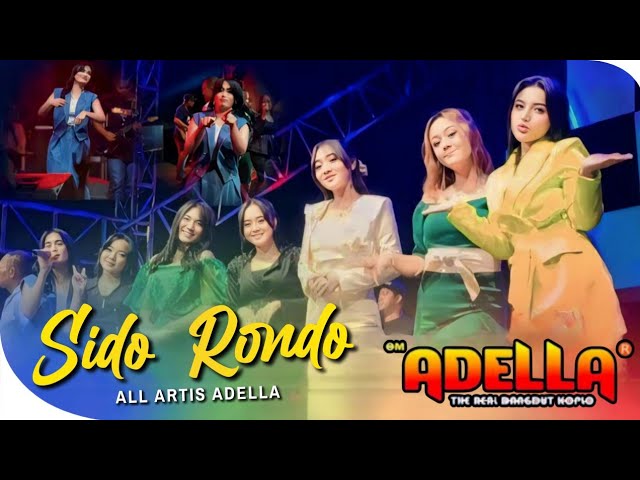 SIDO RONDO - All Artis - OM ADELLA - LIVE SEMARANG class=