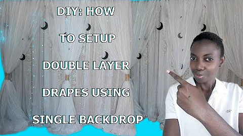 DIY: HOW TO SETUP A DOUBLE LAYER DRAPES USING SINGLE BACKDROP
