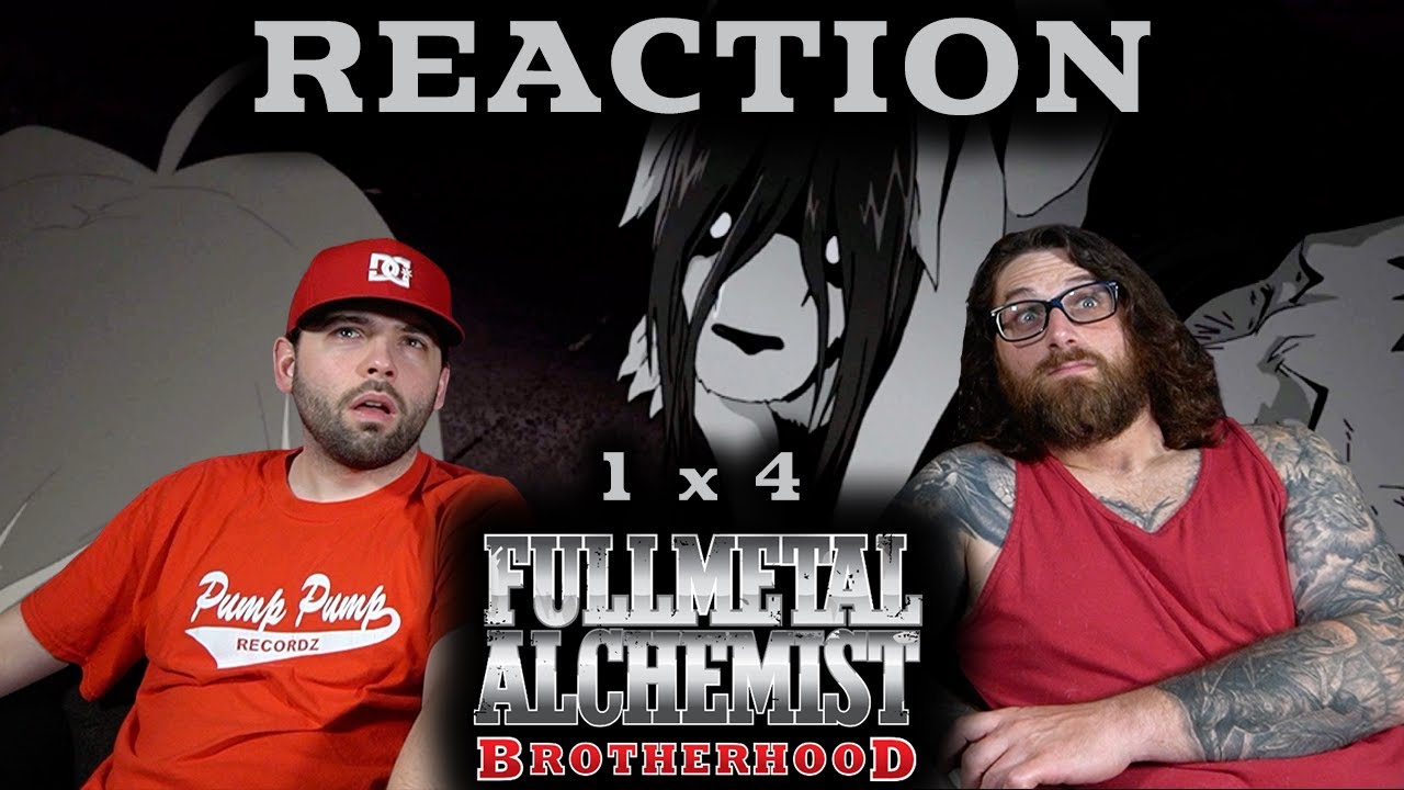 FULLMETAL ALCHEMIST: BROTHERHOOD reaction - FMAB 1X4 An Alchemist's Anguish  Reaction 