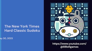 The New York Times Hard Classic Sudoku - May 30, 2023
