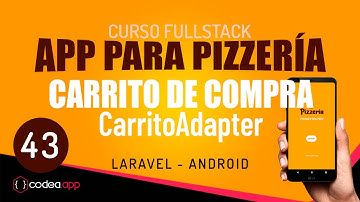 CarritoAdapter | Curso FullStack App para Pizzerías en Laravel y Android