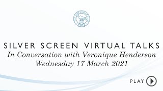 Silver Screen Virtual Talks with Veronique Henderson