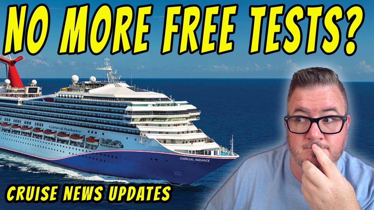 CRUISE NEWS - END OF FREE TESTS? YEAR ROUND CRUISES and MORE