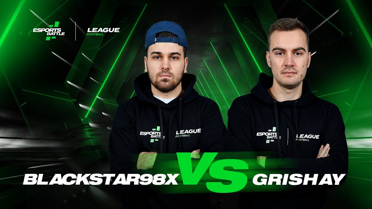 Grishay VS BlackStar98x | ПОЛУФИНАЛ | PLAYOFFS STAGE 1 ESportsBattle LEAGUE PRO Division