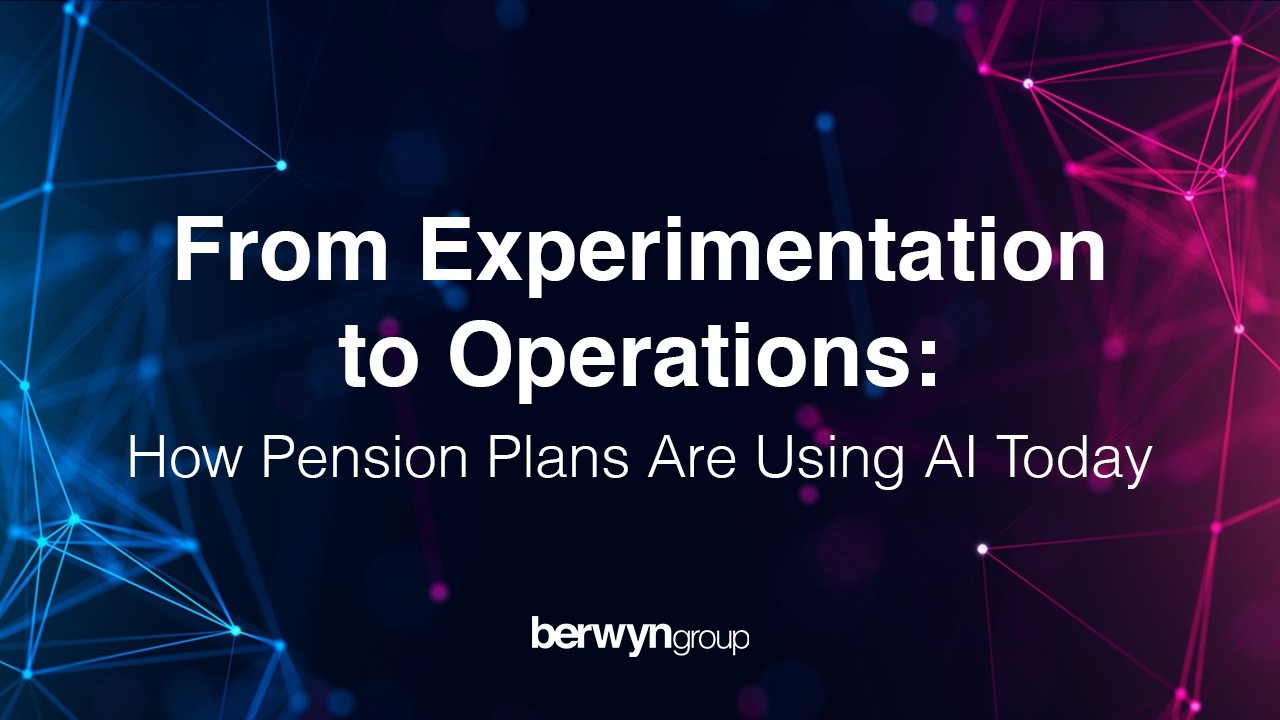 From Experimentation to Operations: How Pension Plans are Using AI Today