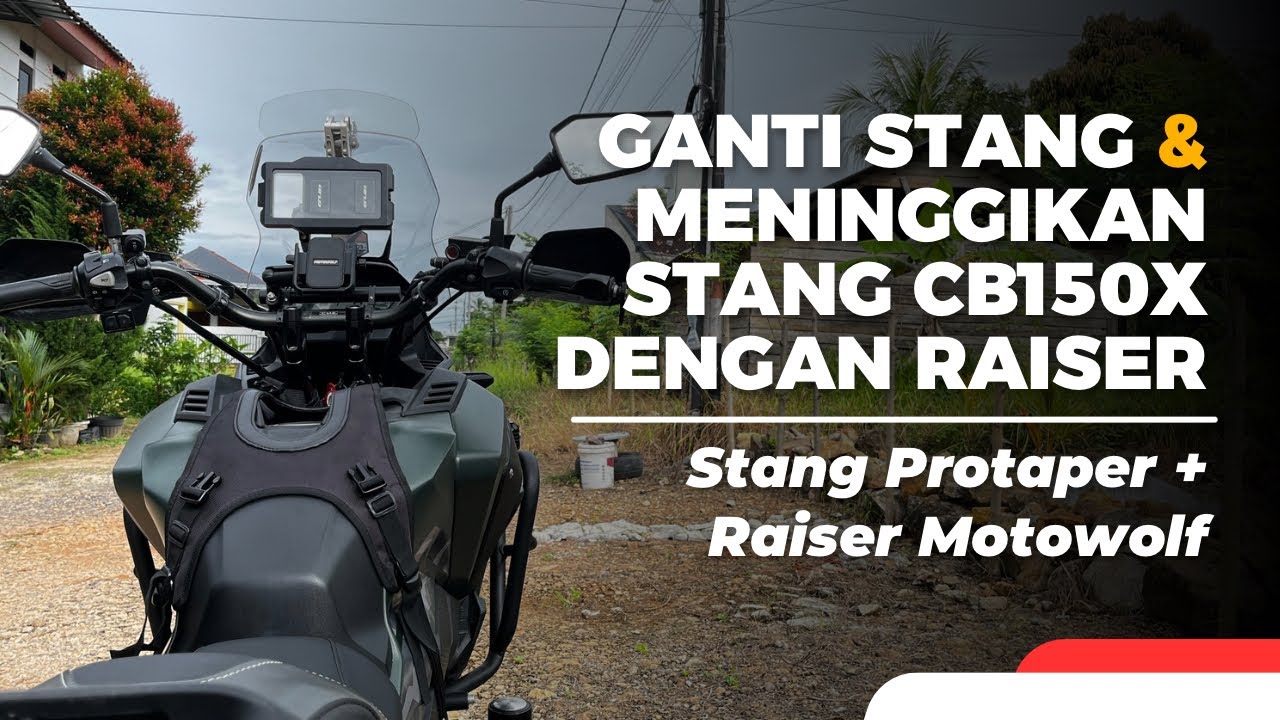 GANTI STANG + RAISER STANG MOTOWOLF di Honda CB150X