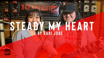 Steady My Heart by Kari Jobe (Cover By SteadfastAV Studios)