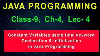 Final Variable Declaration in Java | Example of Circumference or Circle | CLASS-9 | CH-4 | LEC-4