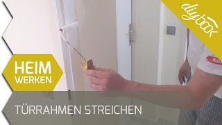 Türrahmen streichen