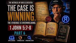 Examining: The Witness of God is Greater Book by Mike Ferrando | 1 John 5:7 by Nick Sayers Part 6