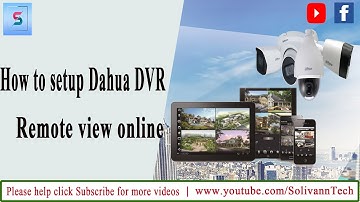 How to setup Dahua DVR remote view online I CCTV