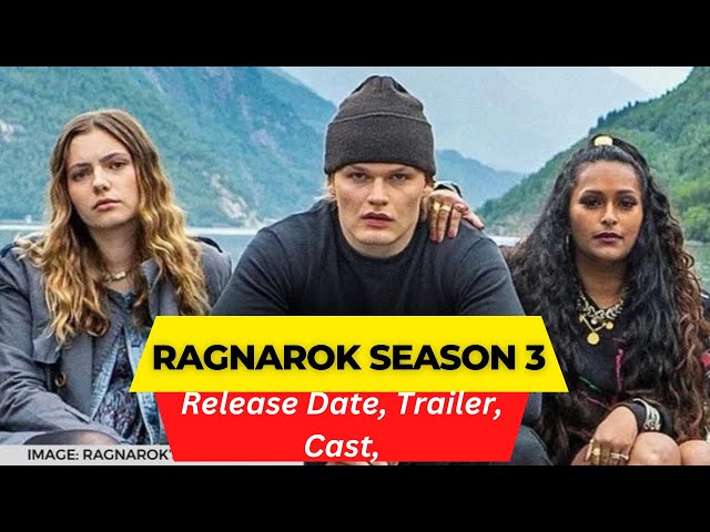 Ragnarok Season 3 Trailer, Release Date, Cast, Ending - Magne and