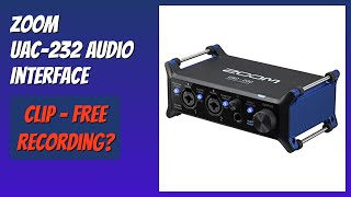 REVIEW (2026): Zoom UAC-232 Audio Interface. Features