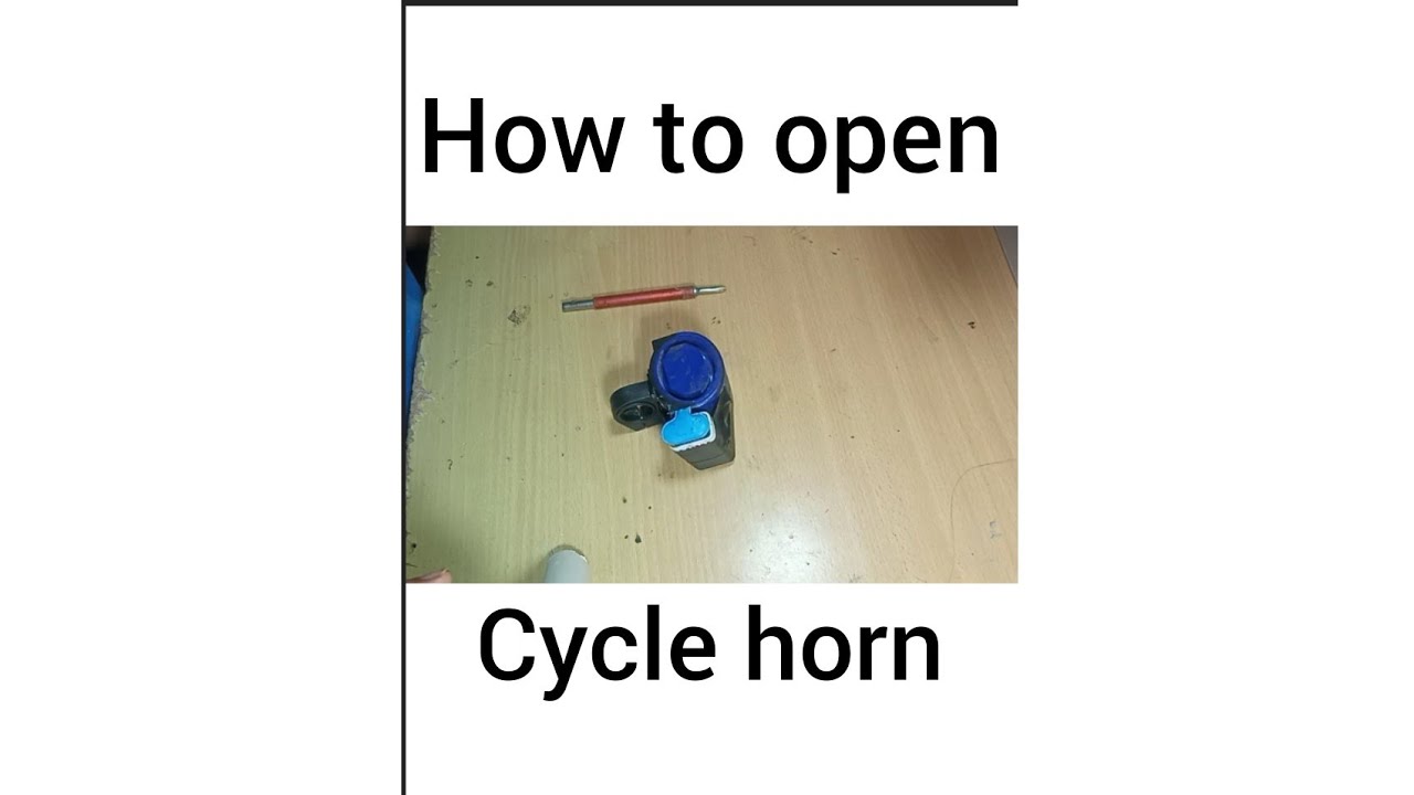 HOW TO OPEN CYCLE HORN YouTube