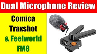 Comica Traxshot and Feelworld FM8 Microphone Reivew ep.317