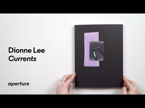 Dionne Lee: Currents | Aperture PhotoBook Flip Through
