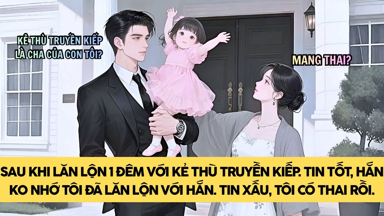 [TRUYỆN AUDIO - FULL] LĂN LỘN MỘT ĐÊM, TÔI VỚI KẺ THÙ CÓ HỶ RỒI! || MINH THANH TRÀ ❤️