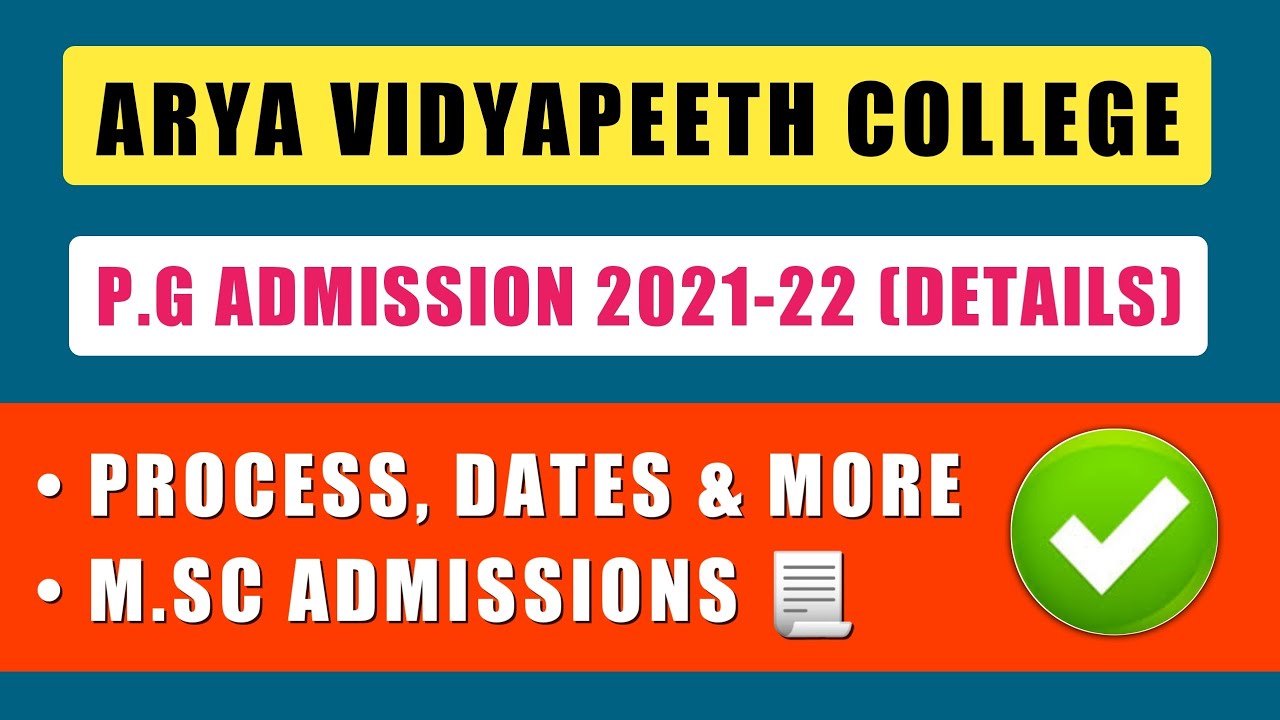 Arya Vidyapeeth College PG Admission 2021-22 (Details) | M.Sc Admission 2021 | Admission Process