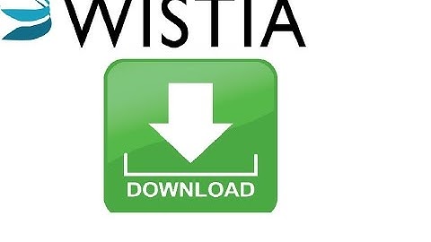 How to download embedded Wistia videos -New Method