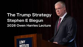 The Trump Strategy | 2026 Owen Harries Lecture with Stephen Biegun