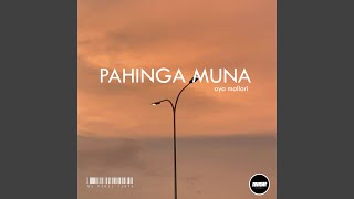 Download Lagu Pahing Muna (feat. Aya Mallari)