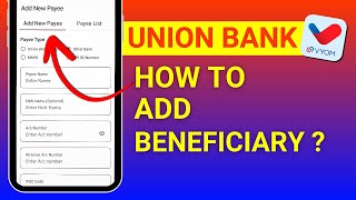 How to Add Beneficiary in Union Bank of India How to Add Payee in Vyom App Union