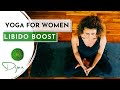 Yoga for Women | Libido Boost