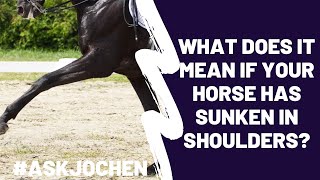 Horse with Sunken Shoulders | #ASKJochen | Livestream Q&A Excerpt