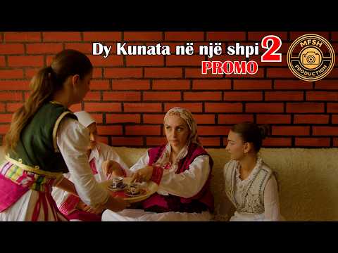 Dy Kanata ne nje shpi - Ep. 2 (PROMO) Tregime Popullore