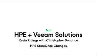 HPE & Veeam Episode 4 StoreOnce Changes