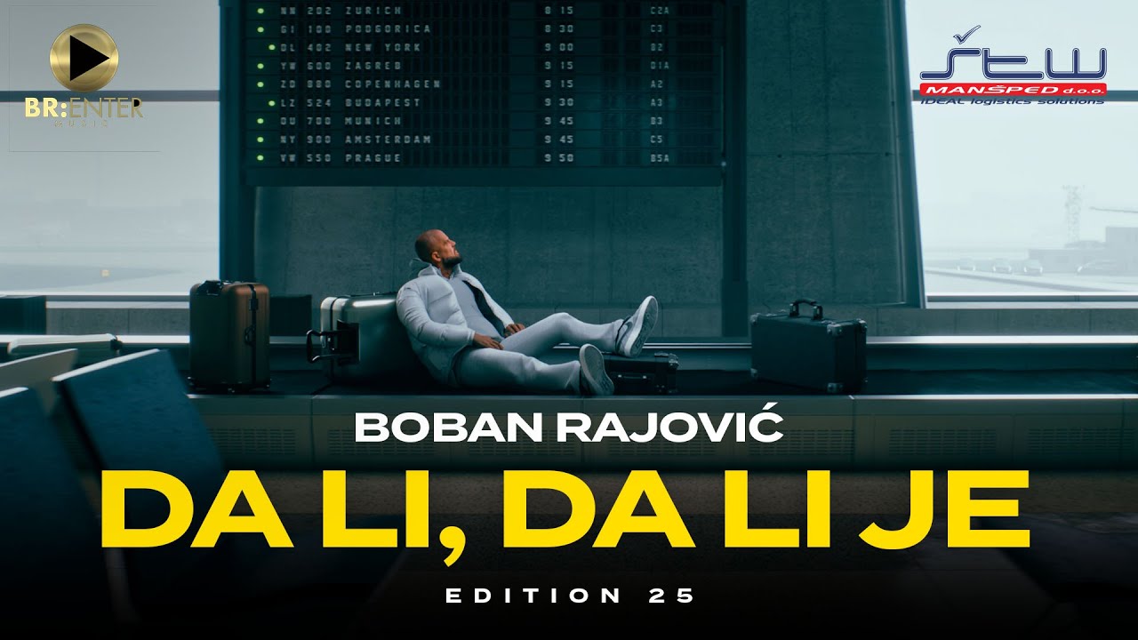 Boban Rajović - Da li, da li je (Edition 25)