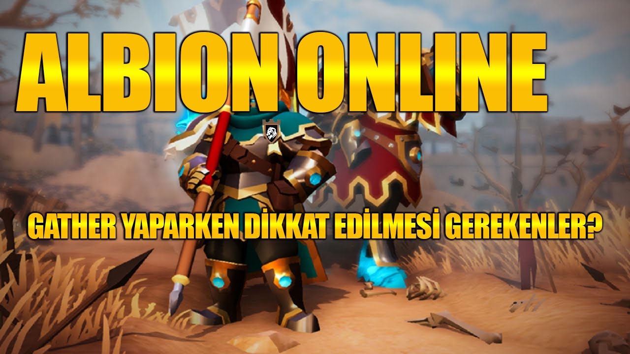 Albion Online GATHER YAPARKEN DİKKAT EDİLMESİ GEREKENLER VE GATHER REHBERİ