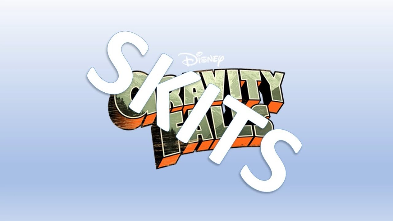 Gravity Falls Skits