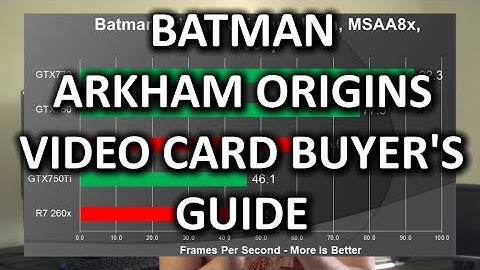 Batman Arkham Origins Graphics Card Showdown & Benchmarking Procedure