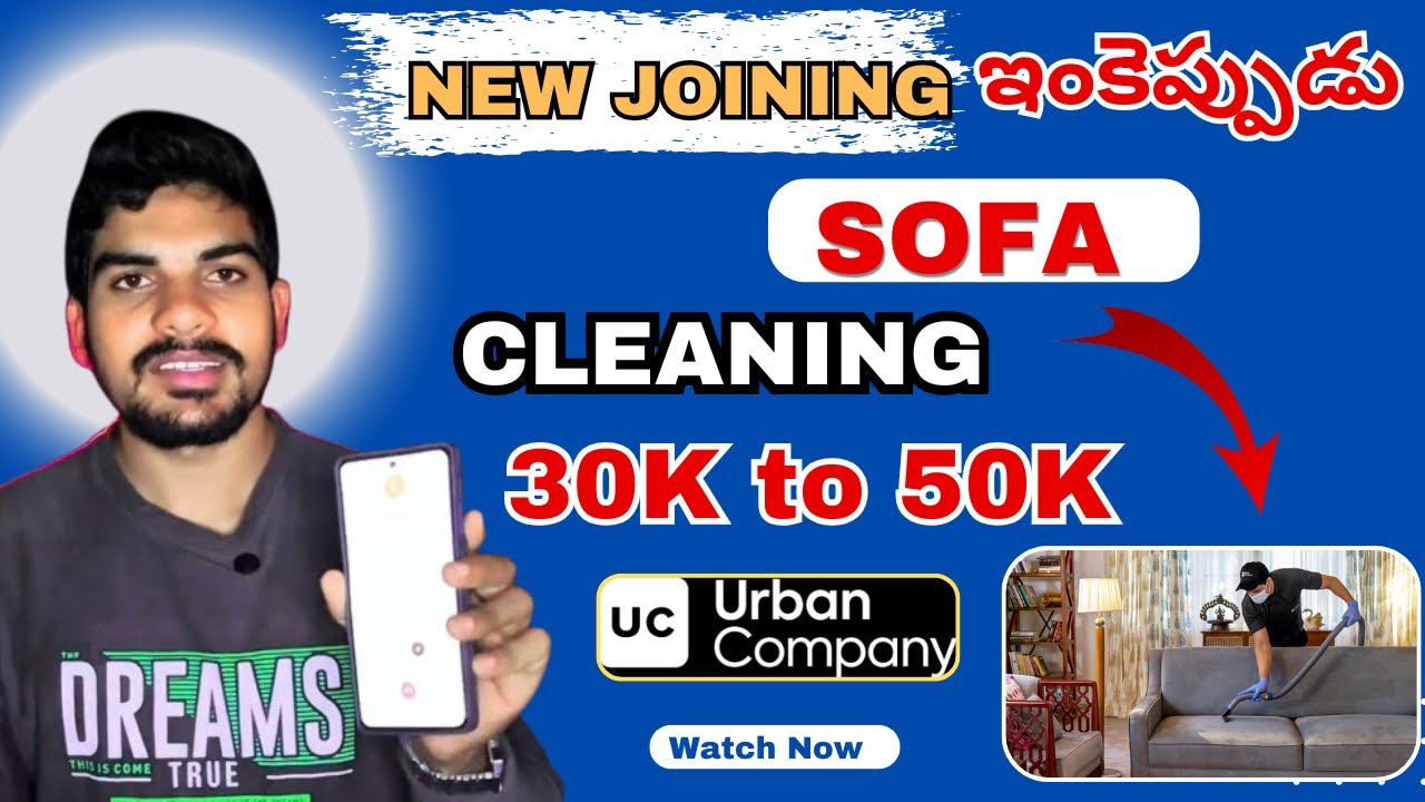 “Urban Company Sofa Cleaning Job in Hyderabad | Earn ₹30K–₹50K Monthly | Full Details 2025”
