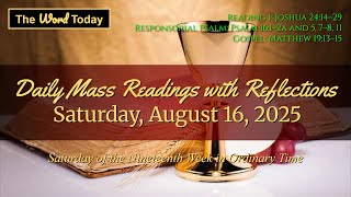 Todays Catholic M Readings & Gospel Reflection Saturday, August 16, 2025