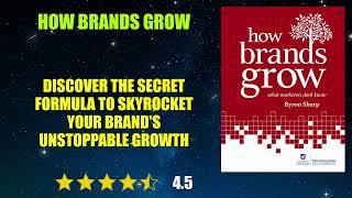 How Brands Grow: What Marketers Don't Know - Book Summary