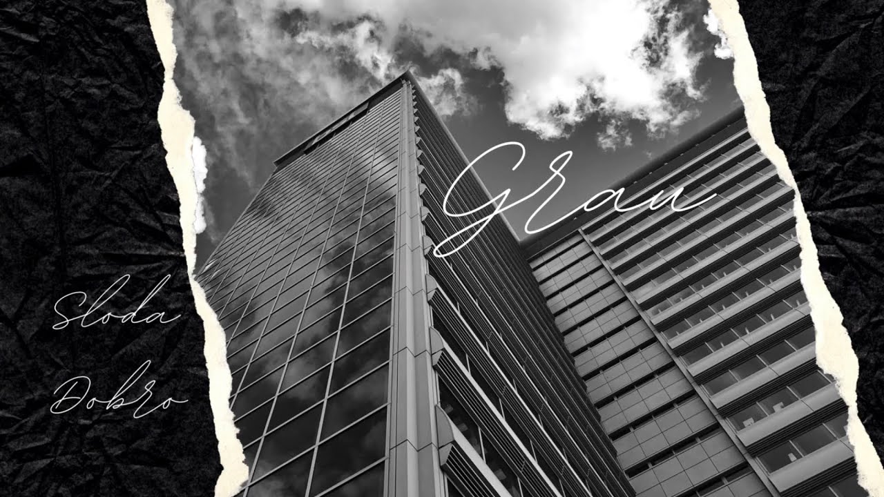 SLODA x DOBRO  ”GRAU” (prod. EMDE51 & Cayk92)