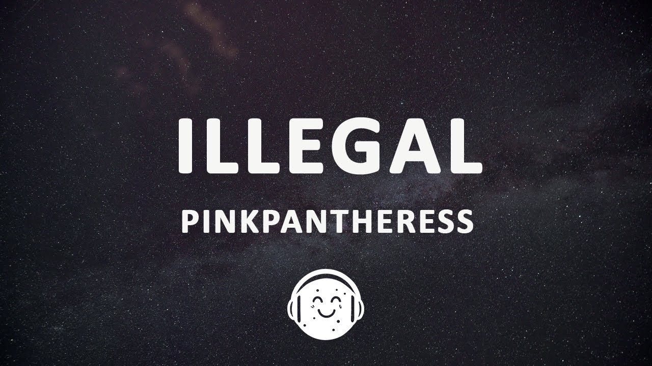 PinkPantheress - Illegal (Lyrics) - YouTube