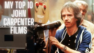 31 Days of Horror REWIND | Day 18 - Top 10 John Carpenter Films in My Collection